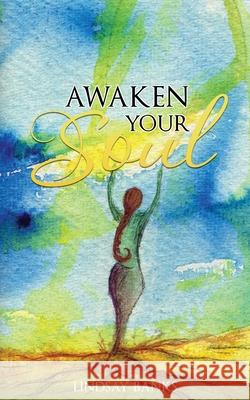 Awaken Your Soul: A definitive guide to spiritual awakening Lindsay Banks Claire Allen 9781916280526 Nrg Healing Ltd