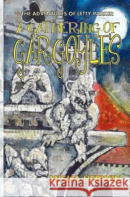 A Gathering of Gargoyles Misha Herwin 9781916286542