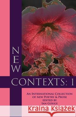 New Contexts: 1 Gouge, Ian 9781916289963 Coverstory Books