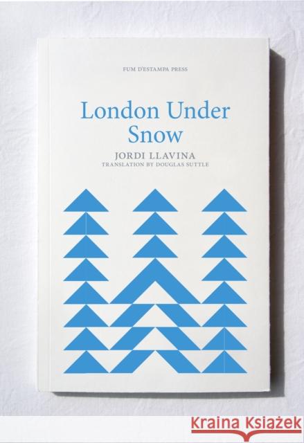 London Under Snow Jordi Llavina 9781916293960 FUM D'ESTAMPA PRESS