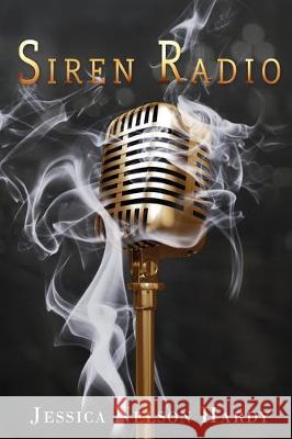 Siren Radio Jessica Nelson Hardy 9781916304215