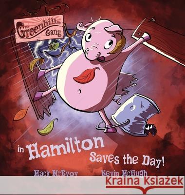 Hamilton Saves the Day! Mack McEvoy Kevin McHugh 9781916312869 Almanac Press