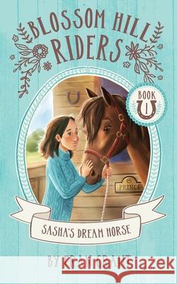 Sasha's Dream Horse Fran Grant 9781916316218 Fran Grant Press Ltd