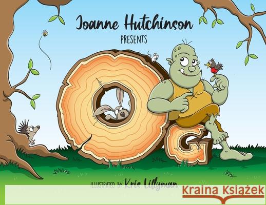 Og Joanne Hutchinson Kris Lillyman 9781916334205 Storyland Books Ltd