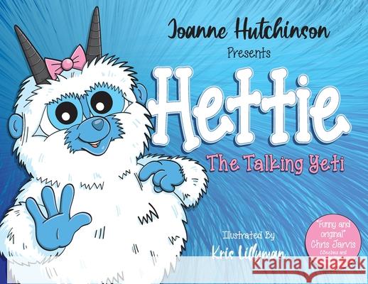 Hettie The Talking Yeti Joanne Hutchinson 9781916334267