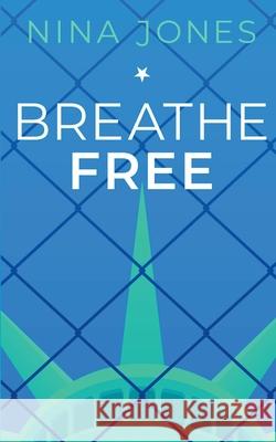 Breathe Free Nina Jones 9781916337374 Srl Publishing Ltd