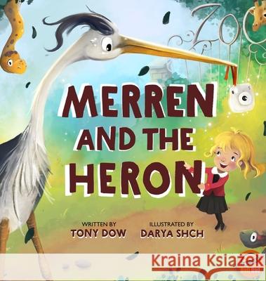 Merren and the Heron Tony Dow Darya Shchegoleva 9781916345911 Daft Dad Publishing