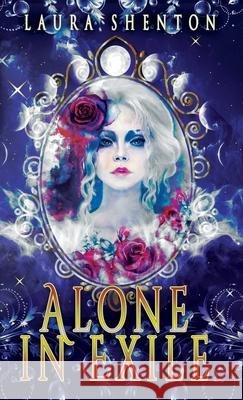 Alone in Exile Laura Shenton 9781916347854 Iridescent Toad Publishing