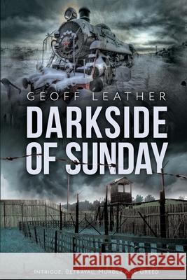 Darkside of Sunday Geoff Leather 9781916349469 Nielsen