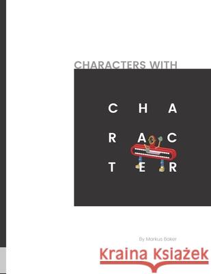 Characters with characters Mark Baker Markus Baker 9781916357174 Www.R-And-Q.com