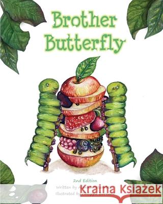 Brother Butterfly Alanna Betambeau E. Rachael Hardcastle Philippa Burnard 9781916359123