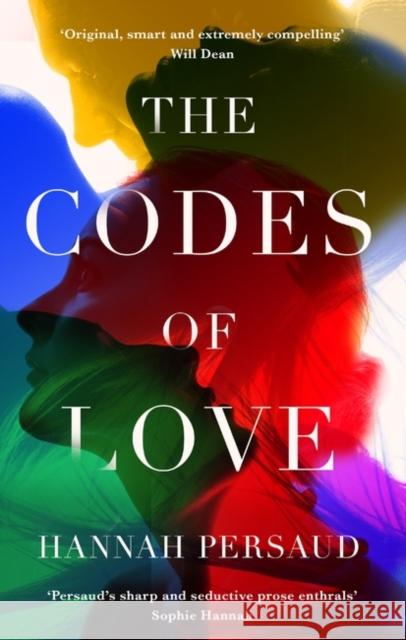 The Codes of Love Hannah Persaud 9781916360242 Muswell Press