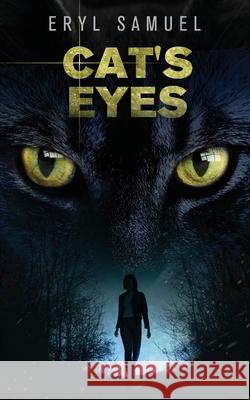 Cat's Eyes: The gripping mystery thriller about a young detective and her cat Eryl Samuel 9781916371316