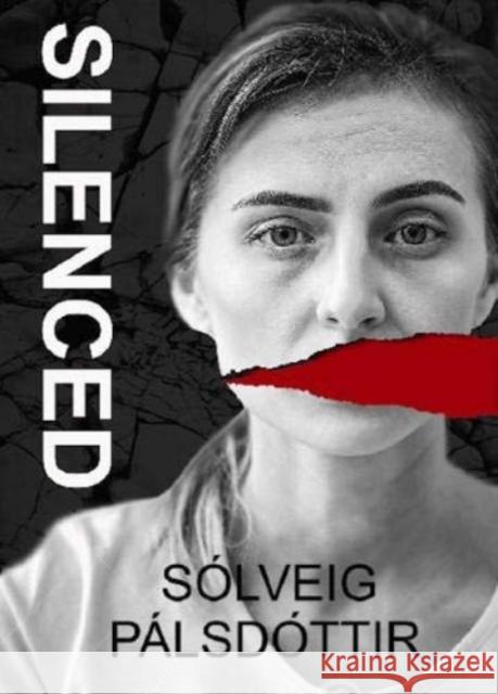 Silenced Solveig Palsdottir Quentin Bates  9781916379749