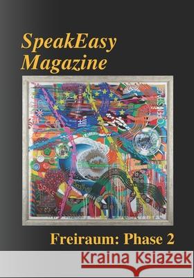 SpeakEasy: Freiraum Phase 2 Philip Hewitson Speakeasy Contributors 9781916388154 Caldew Press