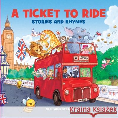 A Ticket to Ride Sue Wickstead 9781916392373 Sue Wickstead