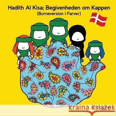 Hadith Al Kisa (Danish Children's Version): Begivenheden om Kappen (Dansk Børneversion) Mughal, R. 9781916416154