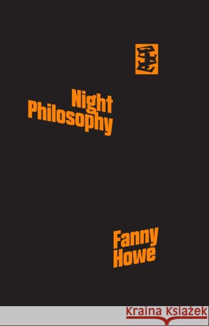 Night Philosophy Fanny Howe 9781916425026 Divided Publishing Ltd