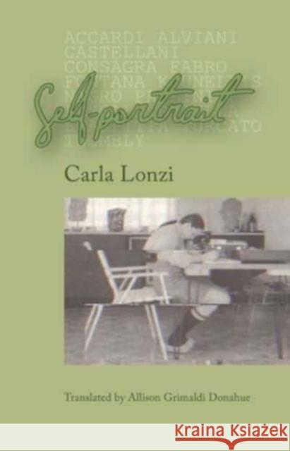 Self-Portrait Carla Lonzi 9781916425088 Divided Publishing