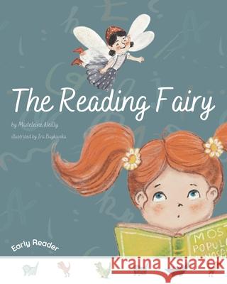 The Reading Fairy Ira Baykovska Madeleine Neilly 9781916431331 Wee Bookworms