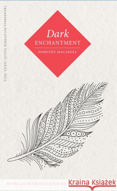 Dark Enchantment Dorothy Macardle 9781916434233