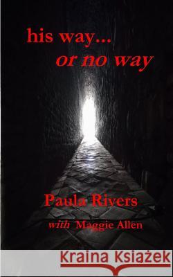 his way... or no way Paula Rivers   9781916434721 PPR Publishing