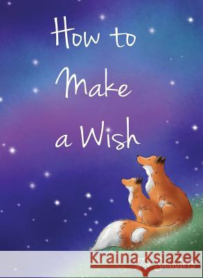 How to Make a Wish Zoe Saunders, Zoe Saunders 9781916435223 Zoe Saunders