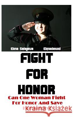 Fight For Honor Salajeva, Elina 9781916439740