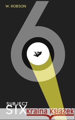 Subject Six William Robson   9781916439849 FCM Publishing UK