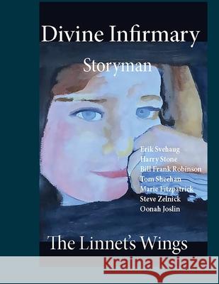 Divine Infirmary See Contributors Mari L. Fitzpatrick 9781916462243 Linnet's Wings