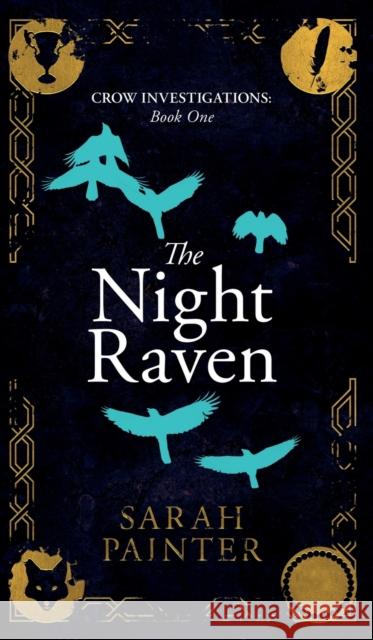 The Night Raven Sarah Painter 9781916465237 Siskin Press Limited