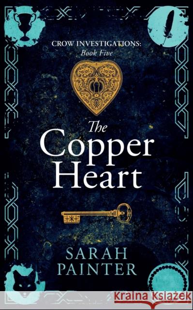 The Copper Heart Sarah Painter 9781916465299 Siskin Press Limited