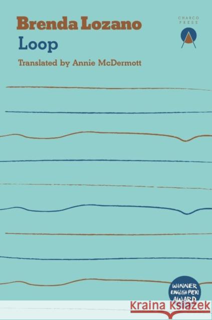 Loop Brenda Lozano 9781916465640 Charco Press