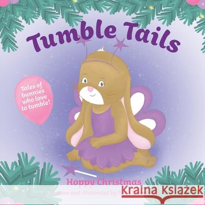 Tumble Tails: Hoppy Christmas Beth Thompson 9781916468092 Aireborough Press