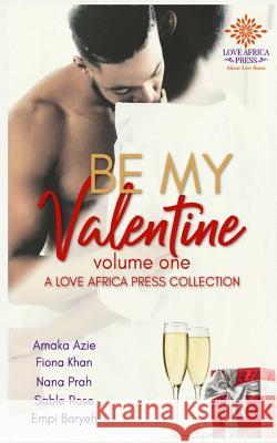 Be My Valentine Anthology Amaka Azie   9781916475571