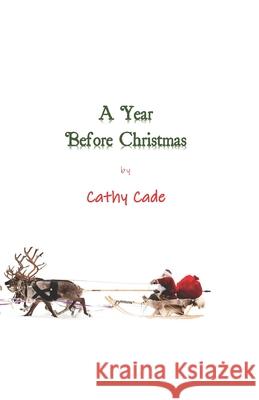 A Year Before Christmas Cathy Cade 9781916481725