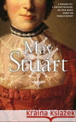 May Stuart Paul C. R. Monk 9781916485945 Bloomtree Press