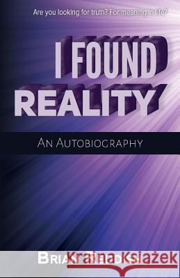 I Found Reality Brian Reddish Greg Hibbins 9781916486843 Caracal Books