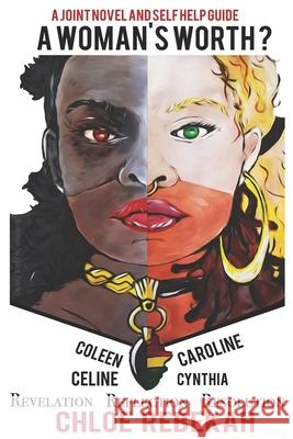 A Woman's Worth: Revelation Reflection Resolution Chloe Rebekah 9781916493209