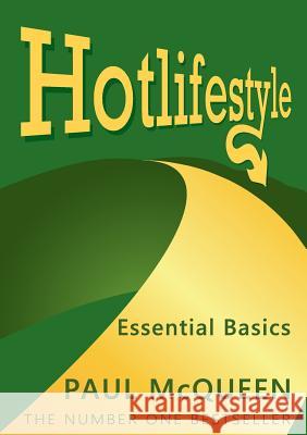 Hotlifestyle: Essential Basics Paul McQueen 9781916496927 Not Avail