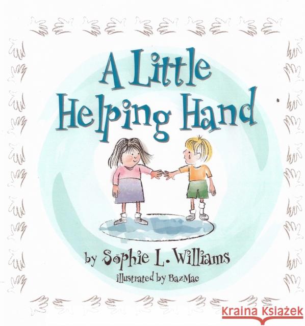 A Little Helping Hand Sophie Williams 9781916500167