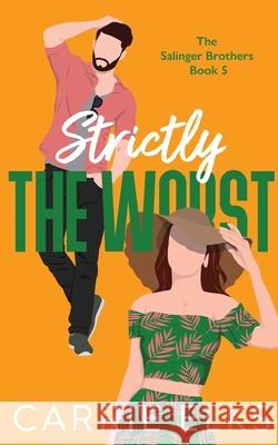 Strictly The Worst Carrie Elks 9781916516298