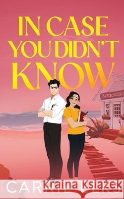 In Case You Didn't Know Carrie Elks 9781916516366