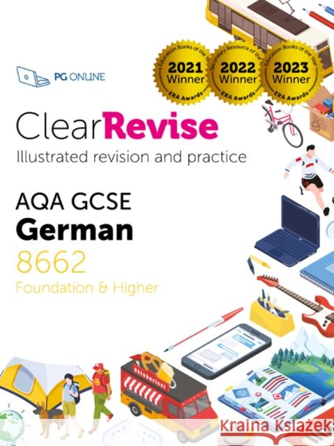 ClearRevise AQA GCSE German 8662: Foundation and Higher PG Online 9781916518018 PG Online Limited