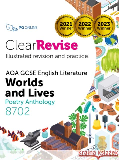 ClearRevise AQA GCSE English Literature 8702; Worlds and Lives Poetry Anthology PG Online 9781916518131 PG Online Limited