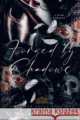 Forged by Shadows Maddison Cole 9781916521476