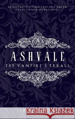 Ashvale: The Vampire's Thrall Jade Church 9781916522046 Jade Church