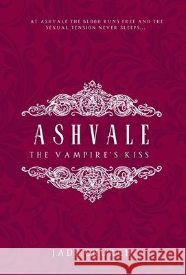 Ashvale: The Vampire's Kiss Jade Church 9781916522176