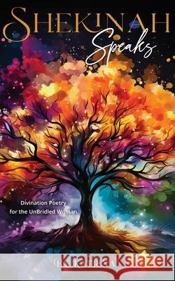 Shekinah Speaks Katrina 9781916529526 Unbound Press