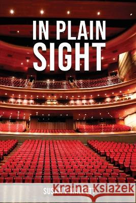 In Plain Sight: 2022: A narrative of an extraordinary year Susan V. Mallett 9781916540262 Dr S V Mallett